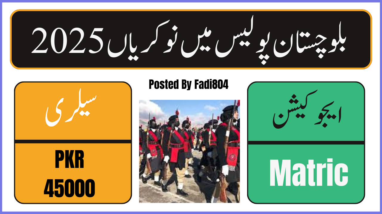 Latest Balochistan police jobs 2025 apply online | Male/Female