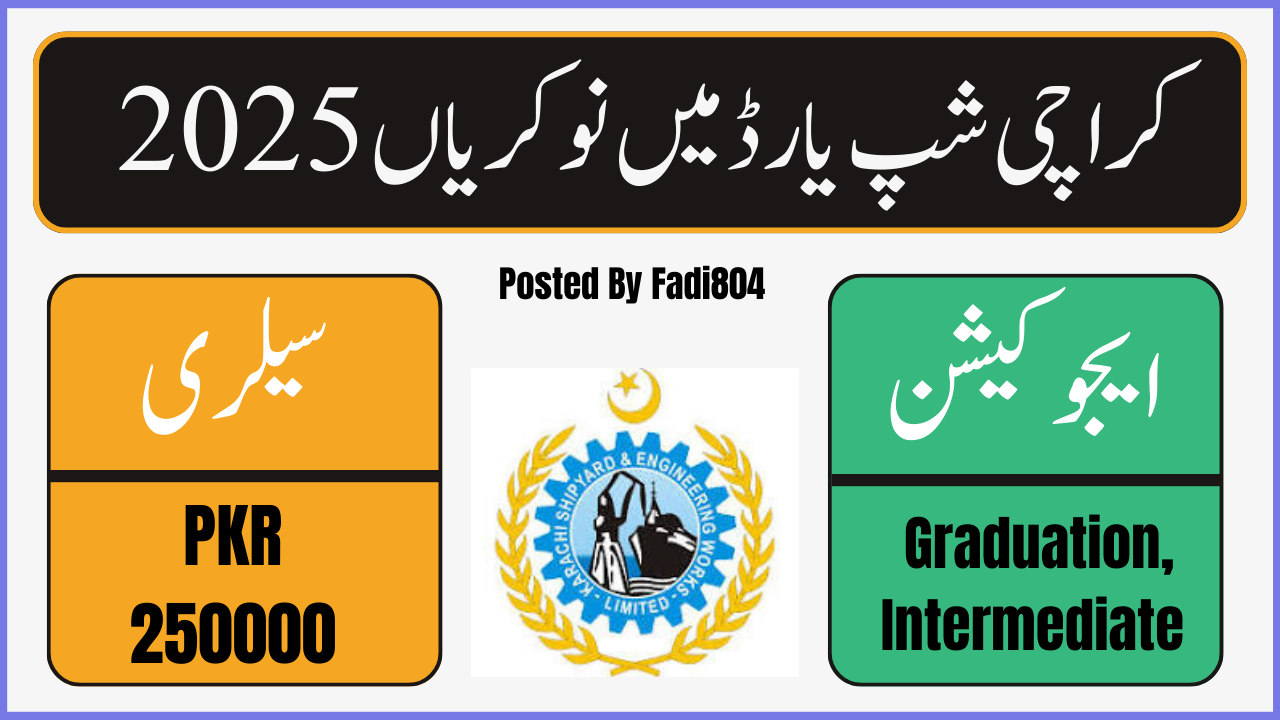 Latest Jobs In Karachi Shipyard 2025 KSEW Online Apply