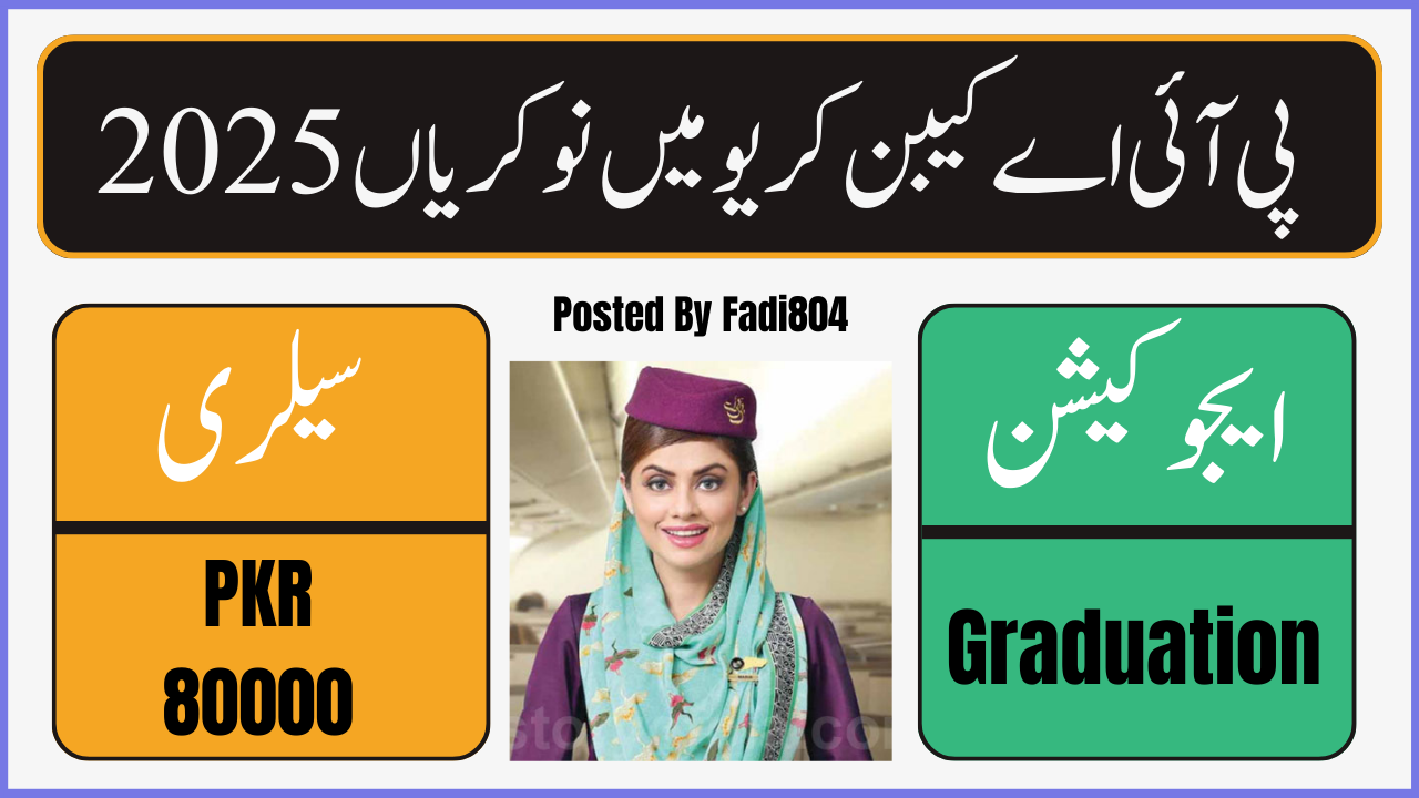 Latest PIA Jobs 2025 Online Apply For Cabin Crew Pakistan International Airlines